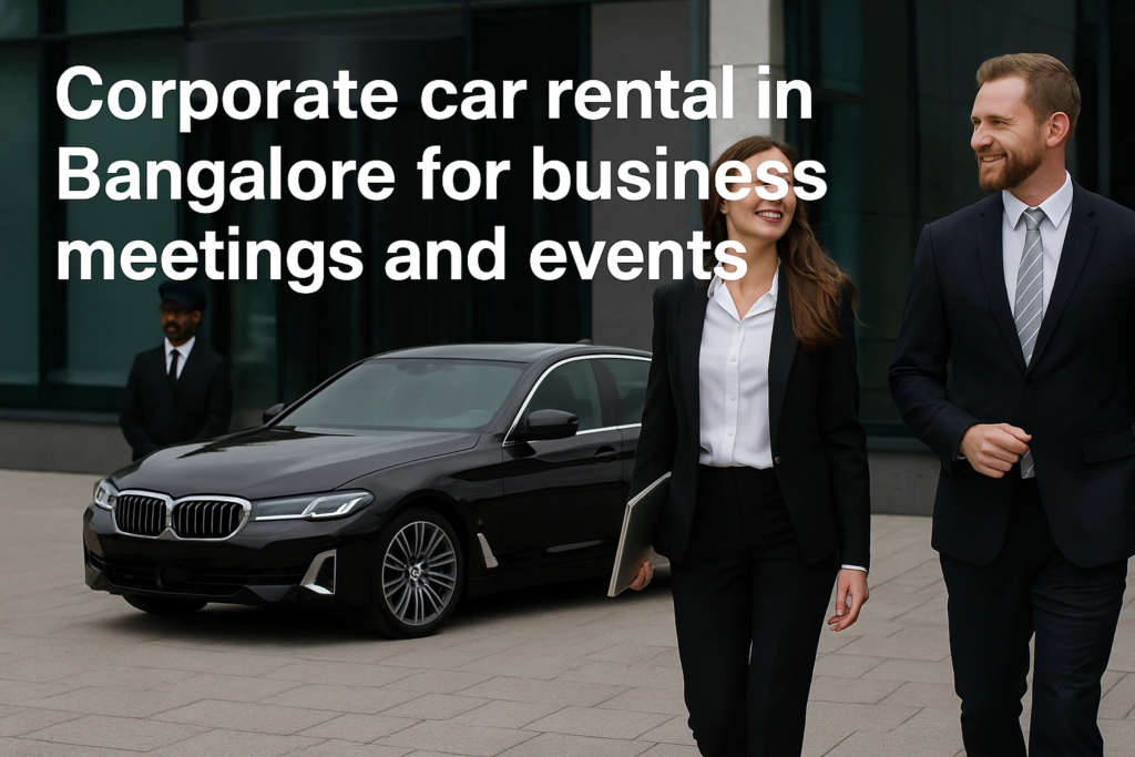 Luxury Corporate Car Hire Bangalore
